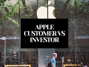 Apple Investor vs Customer: Invest in Apple? Or buy iPhone?