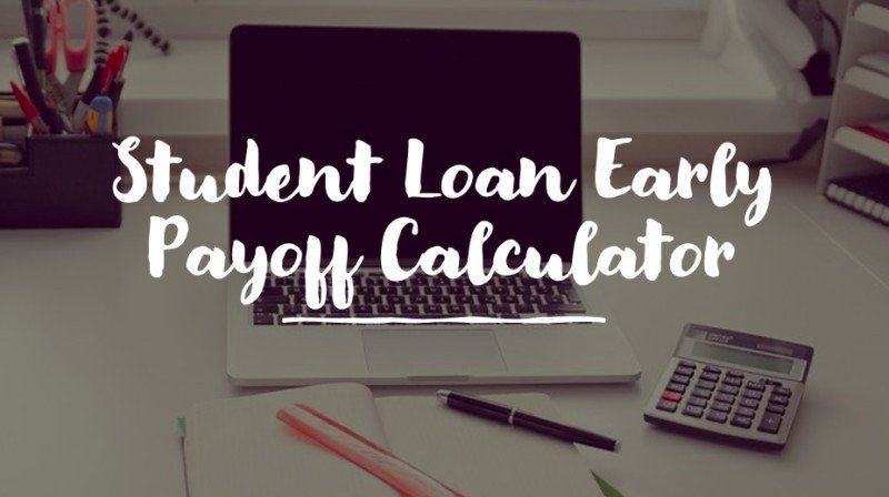 student loan early payoff calculator