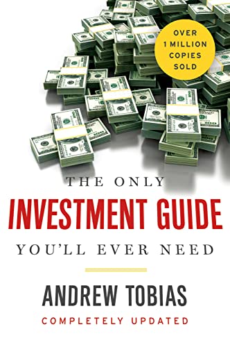 "The Only Investment Guide You'll Ever Need" written by Andrew Tobias