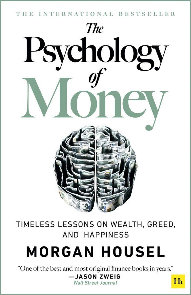 "The Psychology of Money" written by Morgan Housel