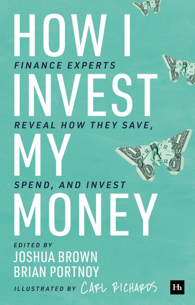 How I Invest My Money" written by Joshua Brown and Brian Portnoy