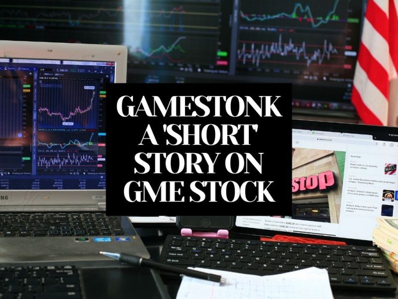 GAMESTONK A SHORT STORY ON GAMESTOP