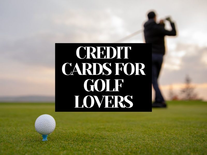 BEST CREDIT CARDS FOR GOLF LOVERS