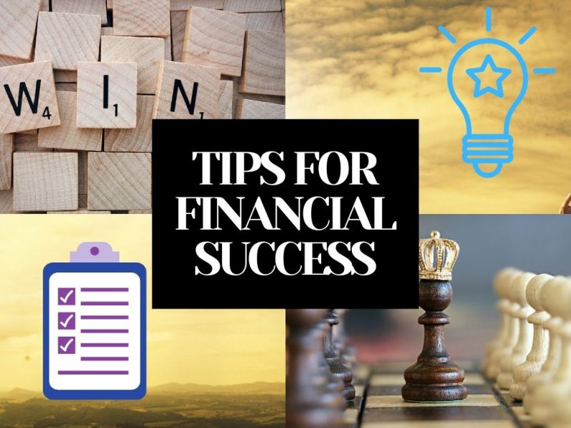 TIPS FOR FINANCIAL SUCCESS