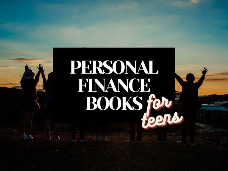 BEST PERSONAL FINANCE BOOKS FOR TEENS AND YOUNG ADULTS
