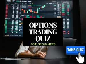 Options Trading Quiz For Beginners [2023]