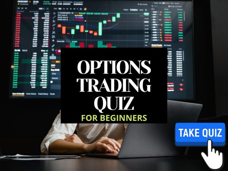 Options Trading Quiz For Beginners [2022]