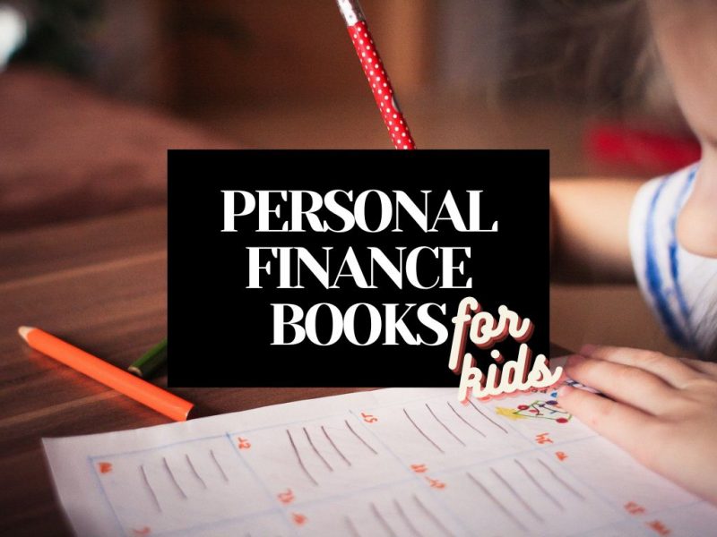 4 Best Books On Personal Finance For Kids [2022]