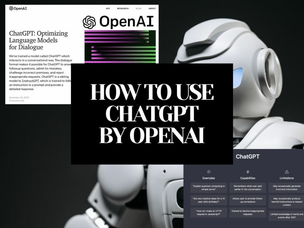 HOW TO USE CHATGPT BY OPENAI