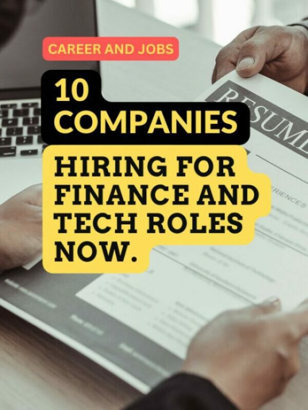10 COMPANIES HIRING FINANCE AND TECH TALENT NOW