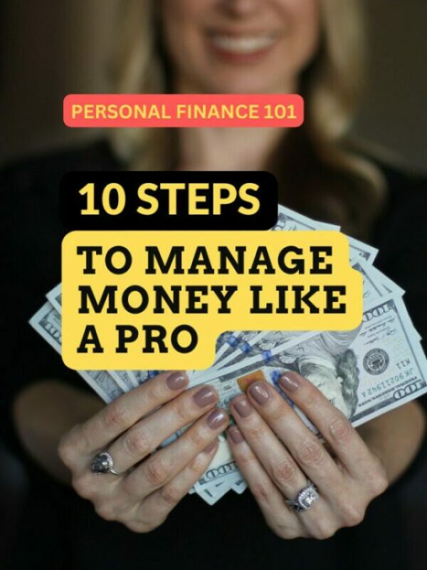10 STEPS TO MANAGE MONEY LIKE A PRO