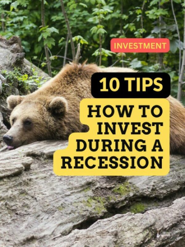 HOW TO INVEST DURING A RECESSION