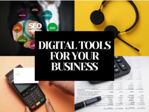 Digital Tools For Business: Top 4 Essential Tools You Need in 2023