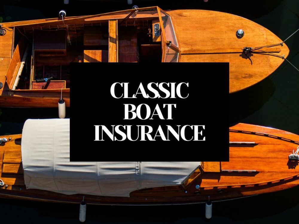 10 Best Classic Boat Insurance Companies