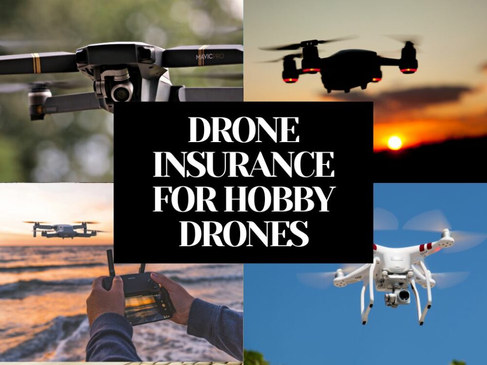 DRONE INSURANCE FOR HOBBY DRONES