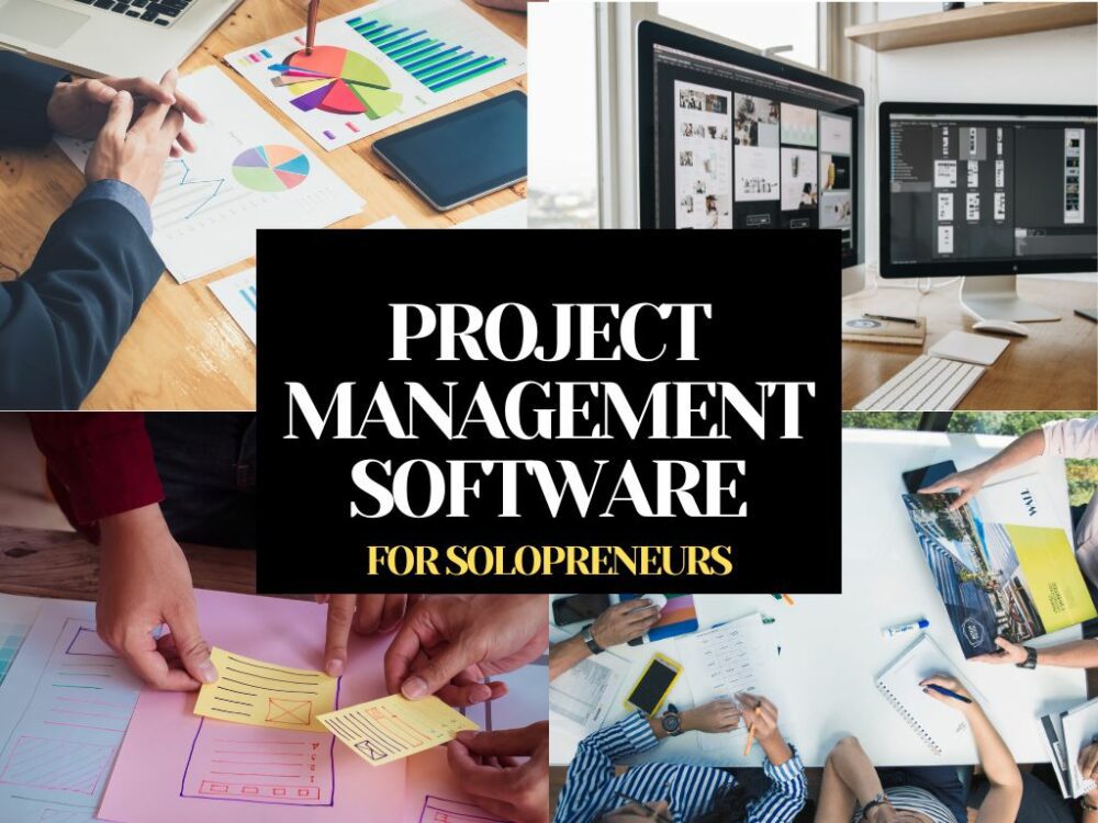 BEST PROJECT MANAGEMENT SOFTWARE FOR SOLOPRENEURS