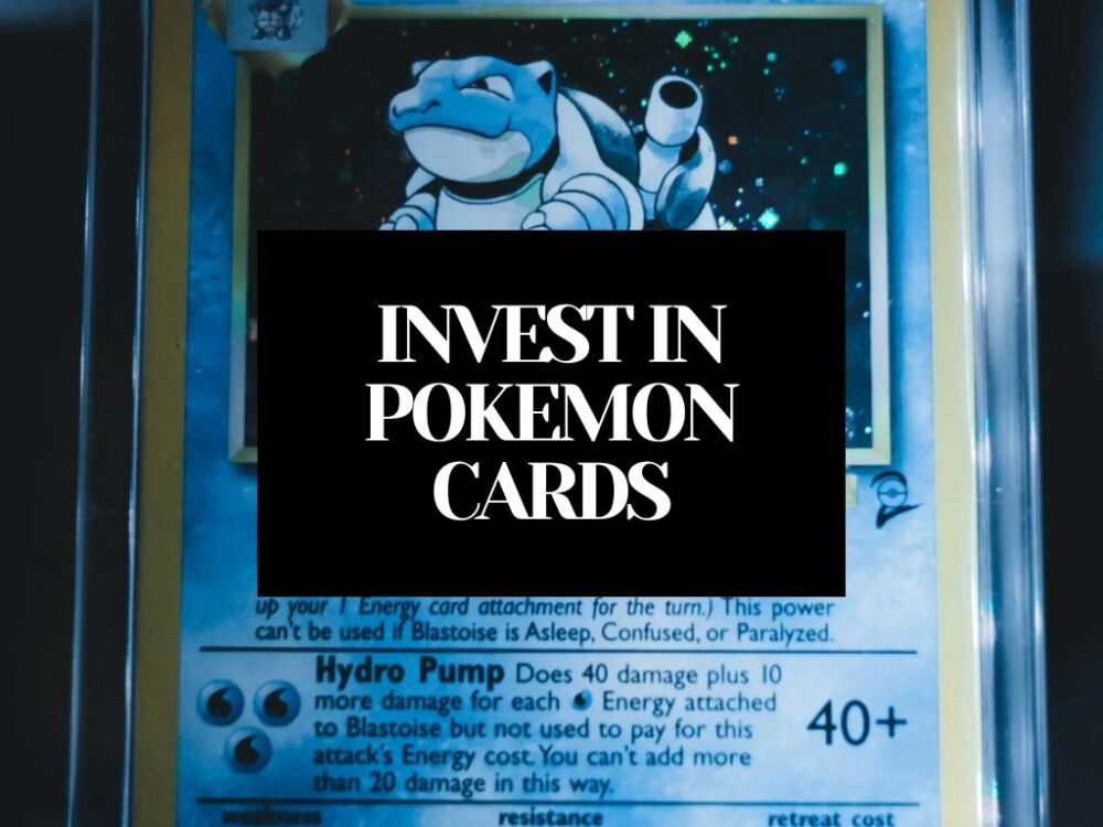 HOW TO INVEST IN POKEMON CARDS